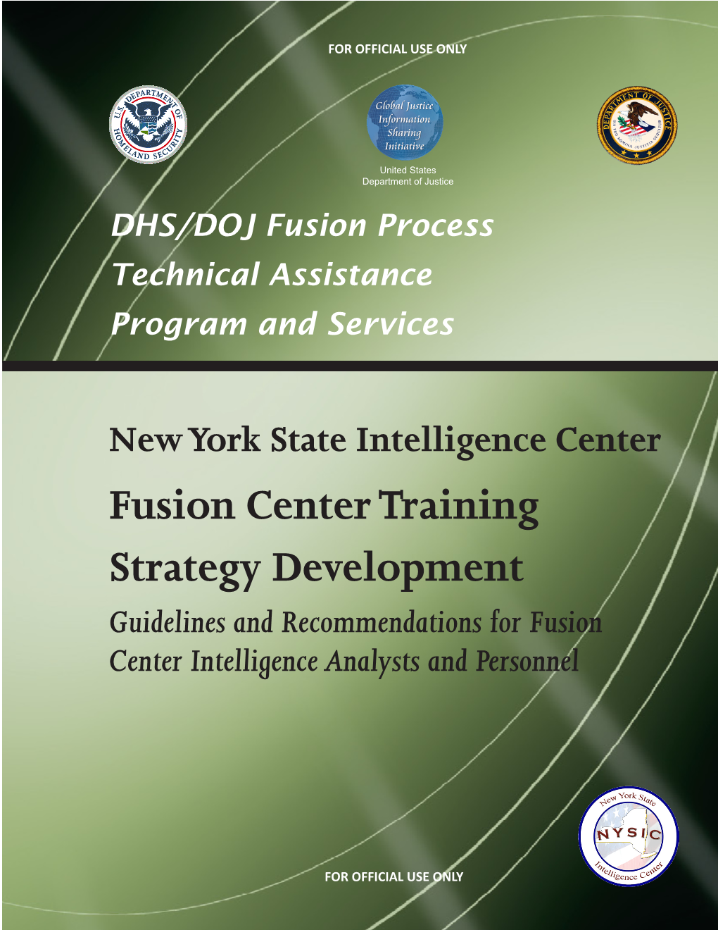 Fusion Center Training Strategy Development Guidelines and Recommendations for Fusion Center Intelligence Analysts and Personnel