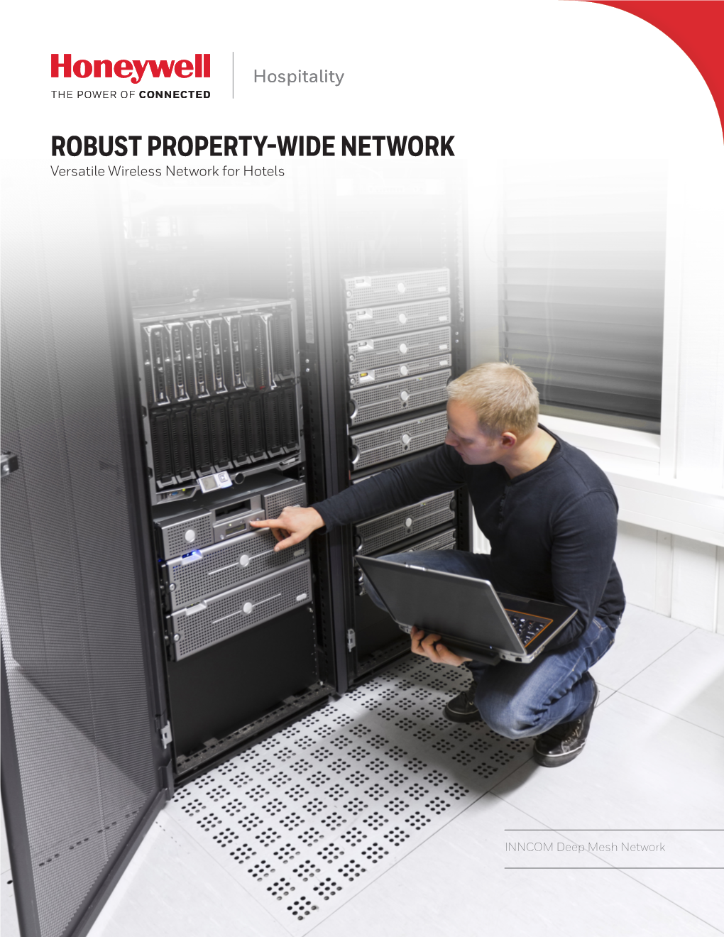 ROBUST PROPERTY-WIDE NETWORK Versatile Wireless Network for Hotels