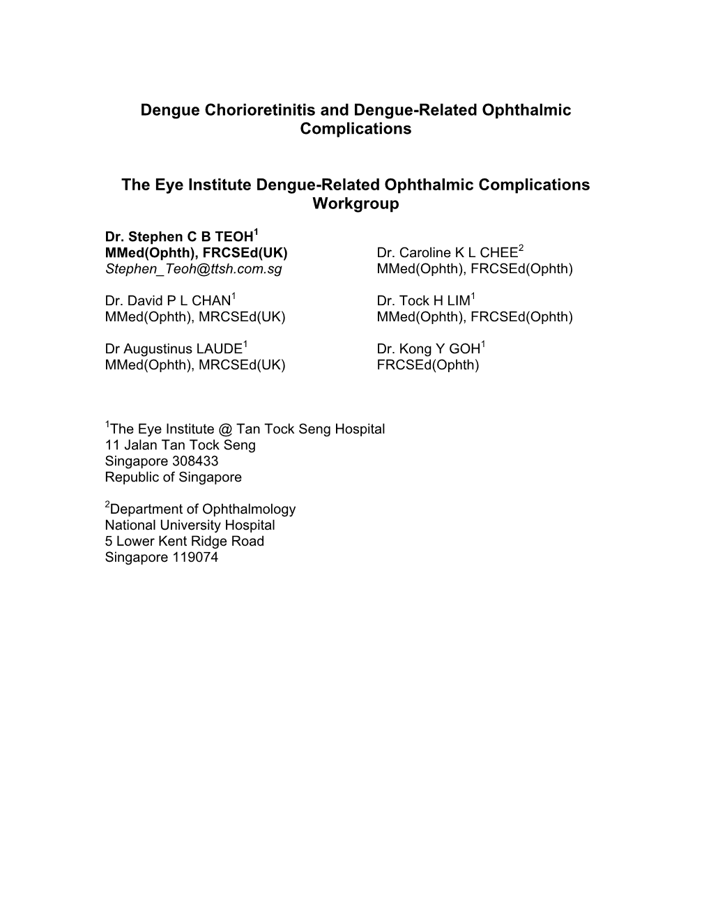 Dengue Chorioretinitis and Dengue-Related Ophthalmic Complications