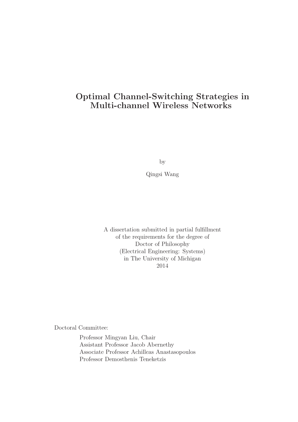 Optimal Channel-Switching Strategies in Multi-Channel Wireless Networks