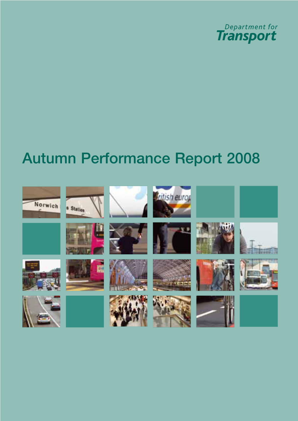Department for Transport Autumn Performance Report 2008 Cm 7510
