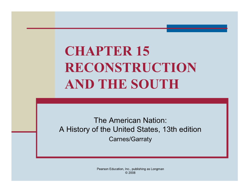 Chapter 15 Reconstruction and the South