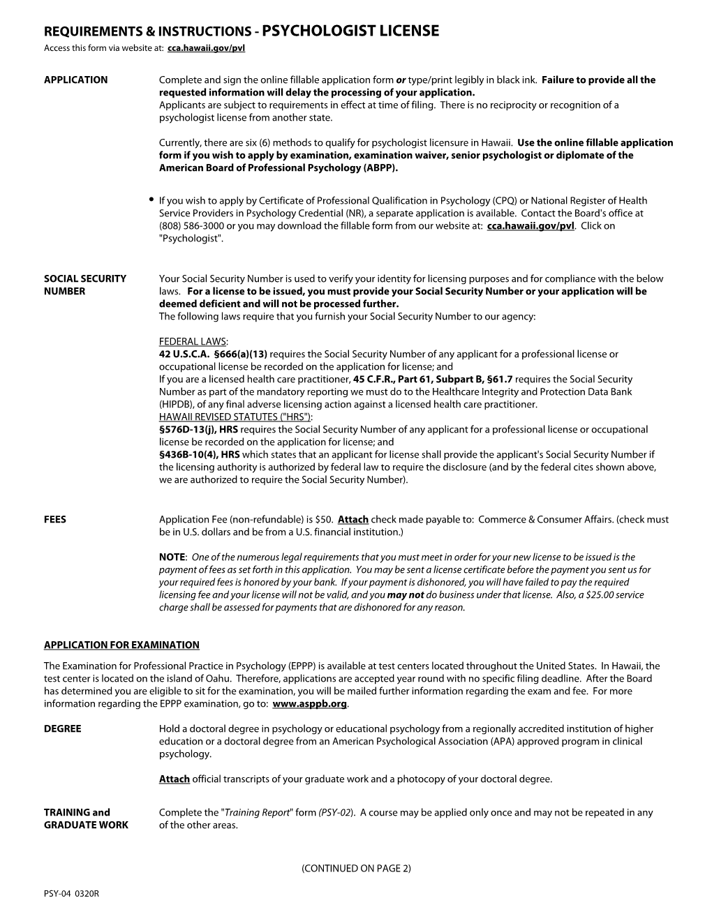 PSYCHOLOGIST LICENSE Access This Form Via Website At: Cca.Hawaii.Gov/Pvl