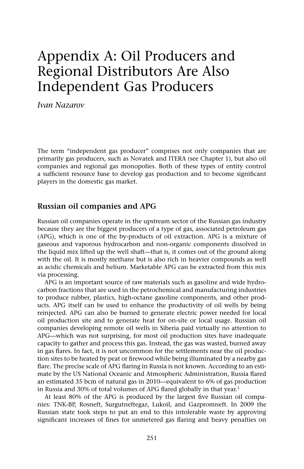 Oil Producers and Regional Distributors Are Also Independent Gas Producers Ivan Nazarov