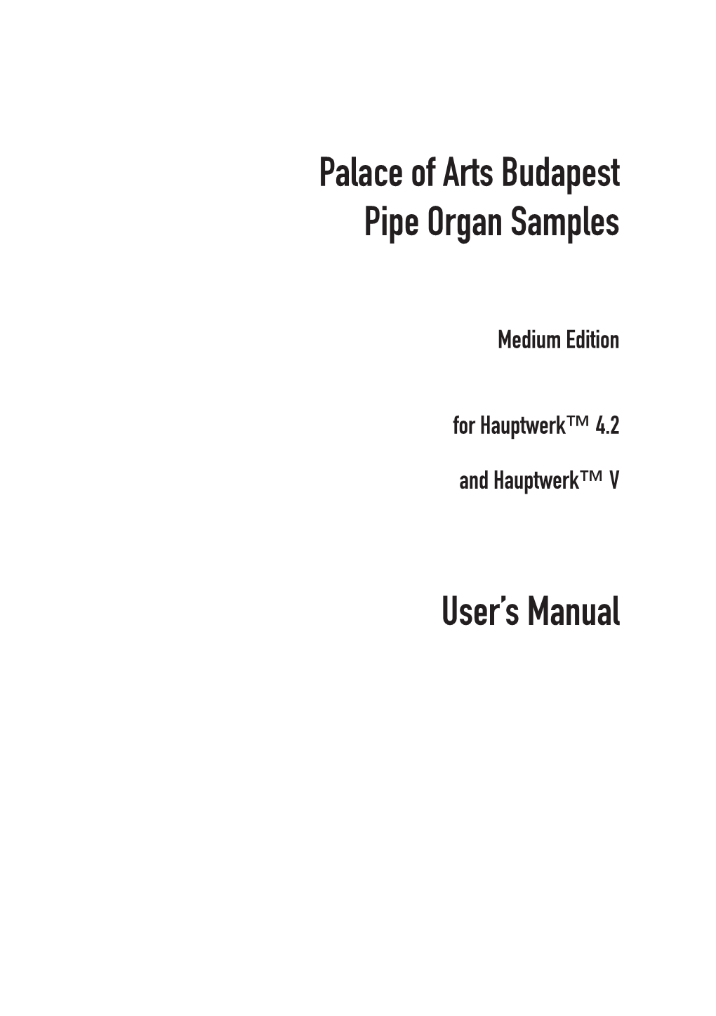 Palace of Arts Budapest Pipe Organ Samples User's Manual