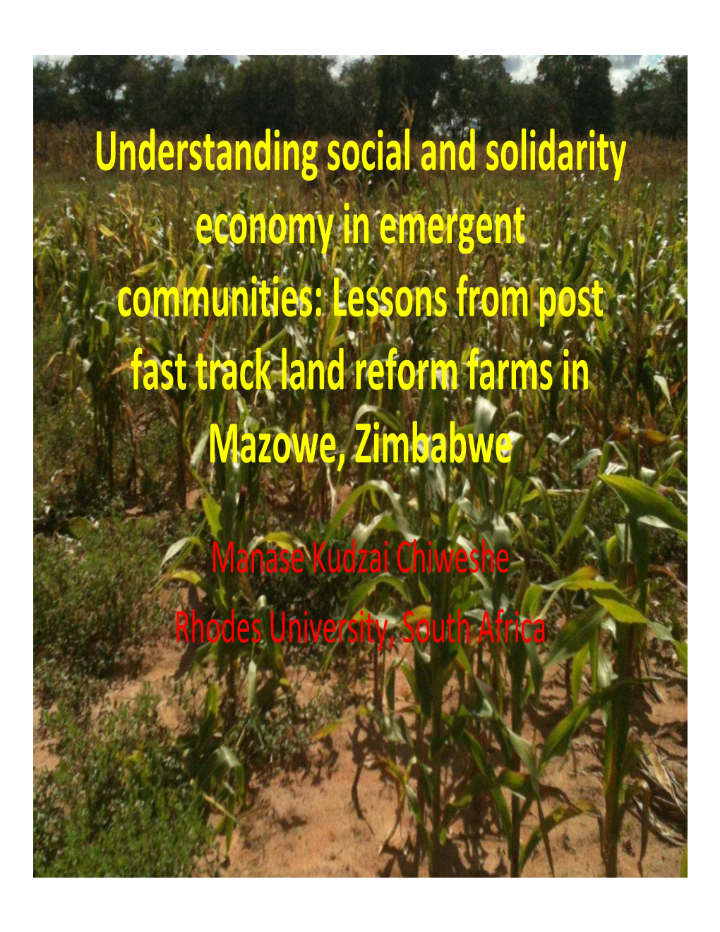 Lessons from Post Fast Track Land Reform Farms in Mazowe, Zimbabwe