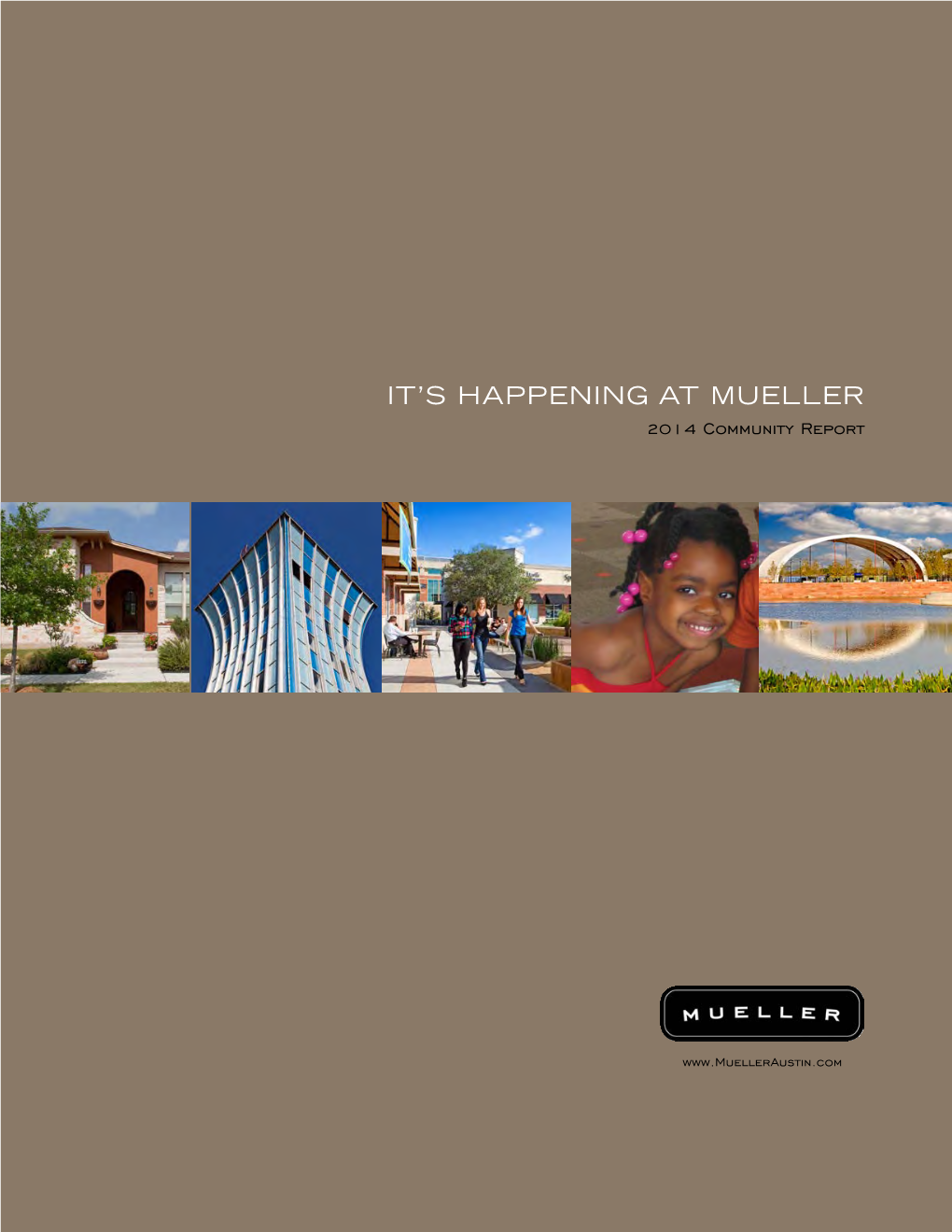 It's Happening at Mueller: 2014 Community Report