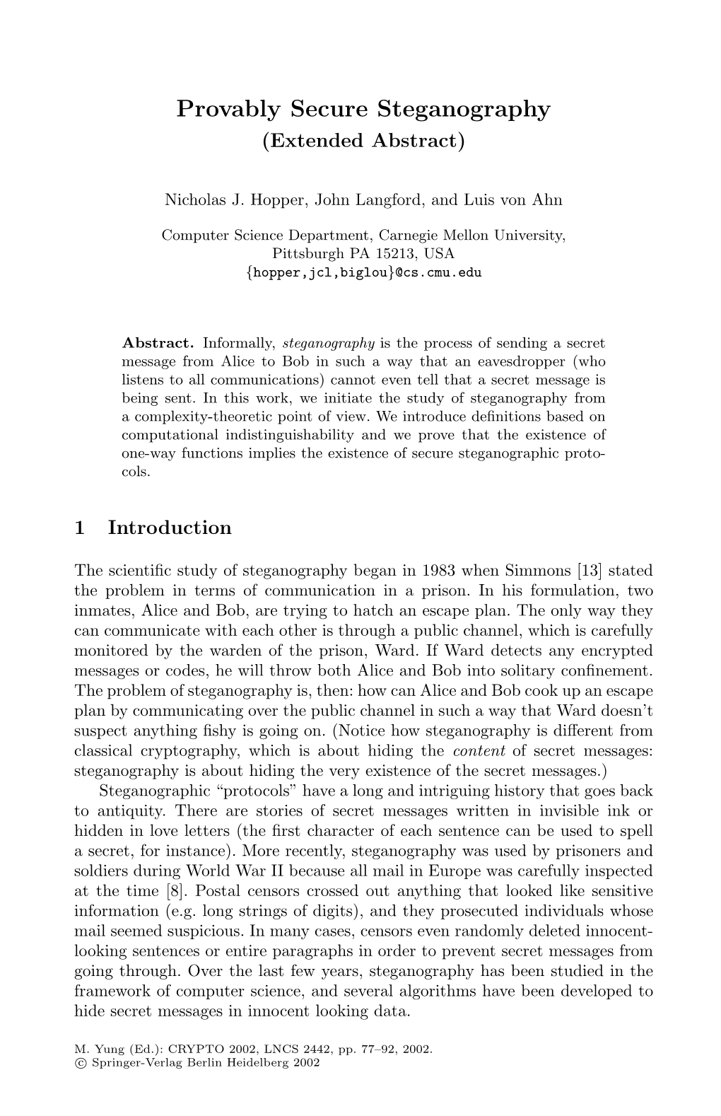 Provably Secure Steganography (Extended Abstract)