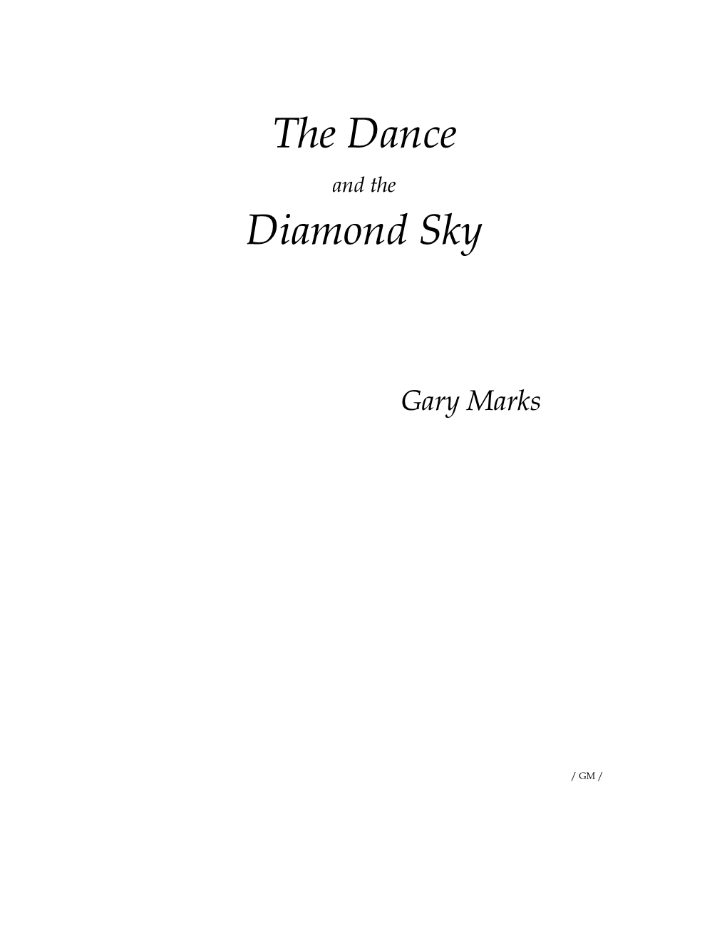 Dance and the Diamond Sky