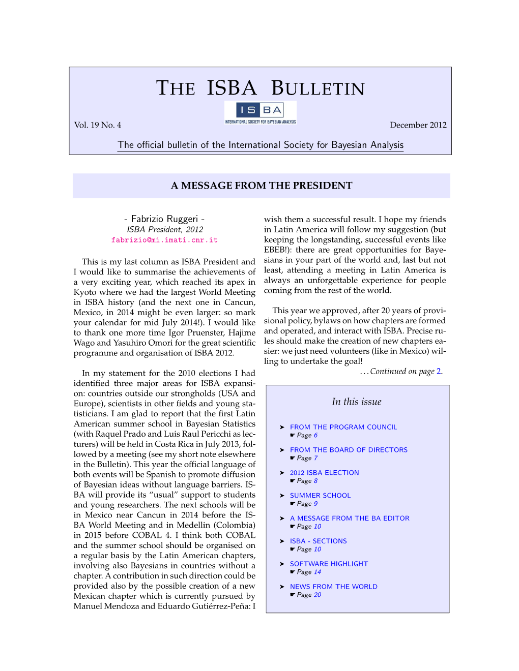 December 2012 the Oﬃcial Bulletin of the International Society for Bayesian Analysis