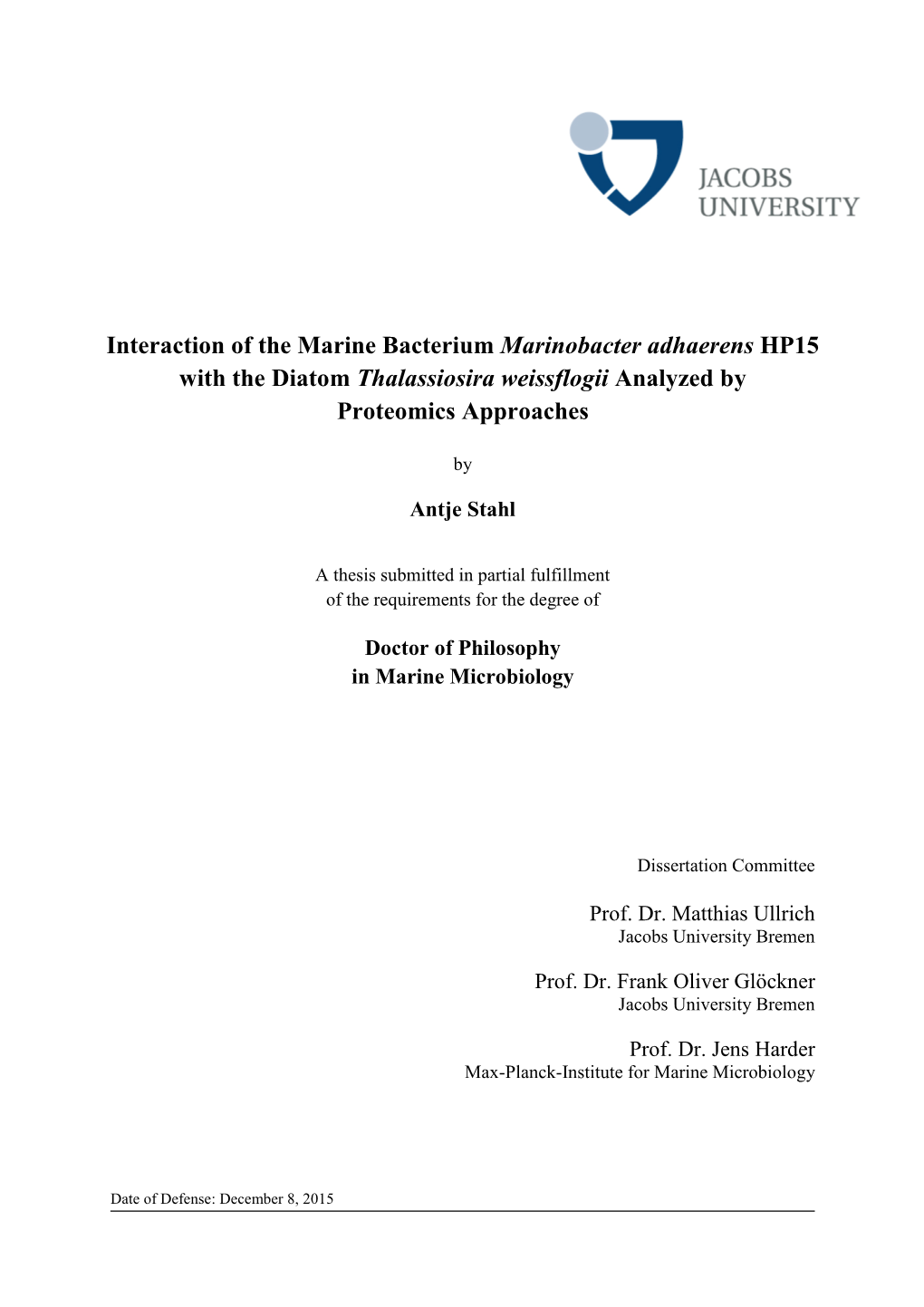 Interaction of the Marine Bacterium Marinobacter Adhaerens HP15 with the Diatom Thalassiosira Weissflogii