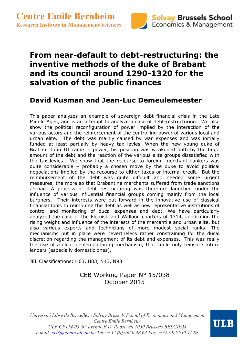 From Near-Default to Debt-Restructuring: the Inventive Methods of the Duke of Brabant and Its Council Around 1290-1320 for the Salvation of the Public Finances