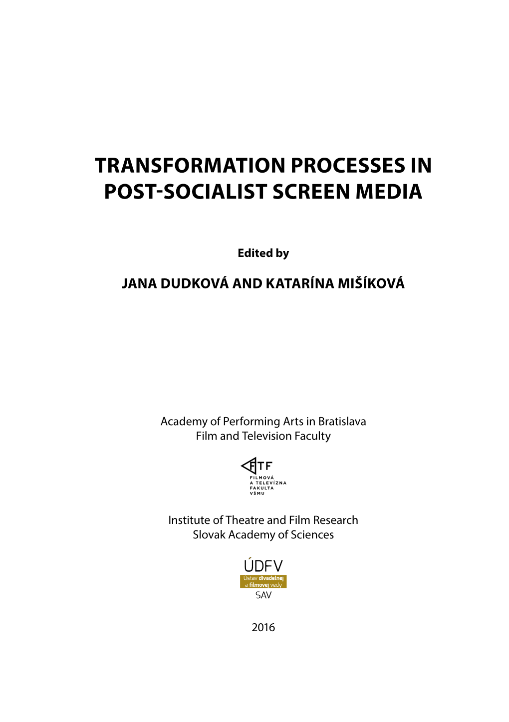 Transformation Processes in Post-Socialist Screen Media