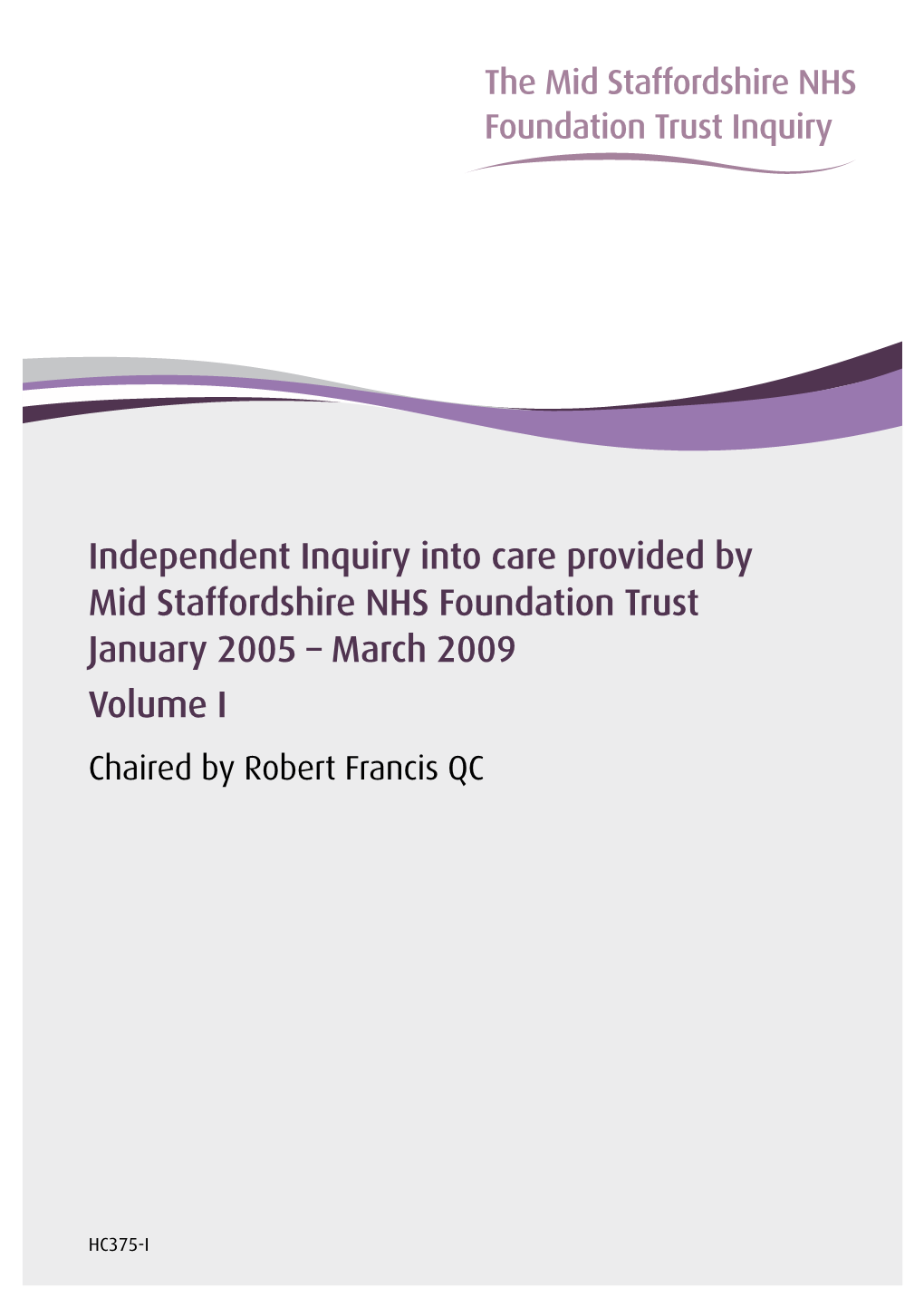 The Mid Staffordshire NHS Foundation Trust Inquiry