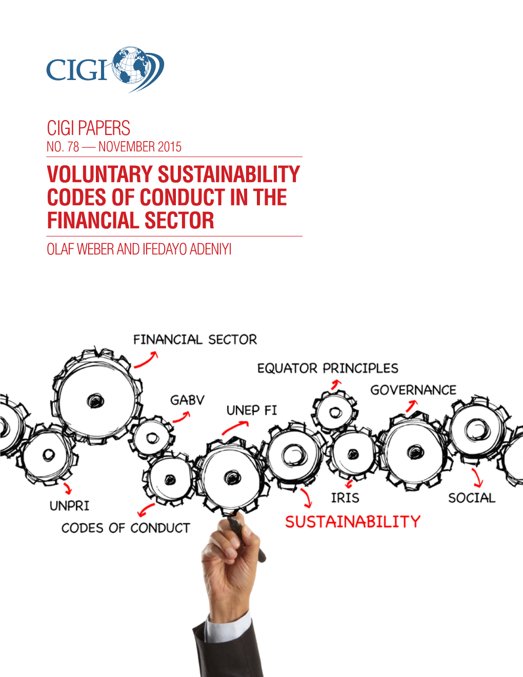 Voluntary Sustainability Codes of Conduct in the Financial Sector Olaf Weber and Ifedayo Adeniyi