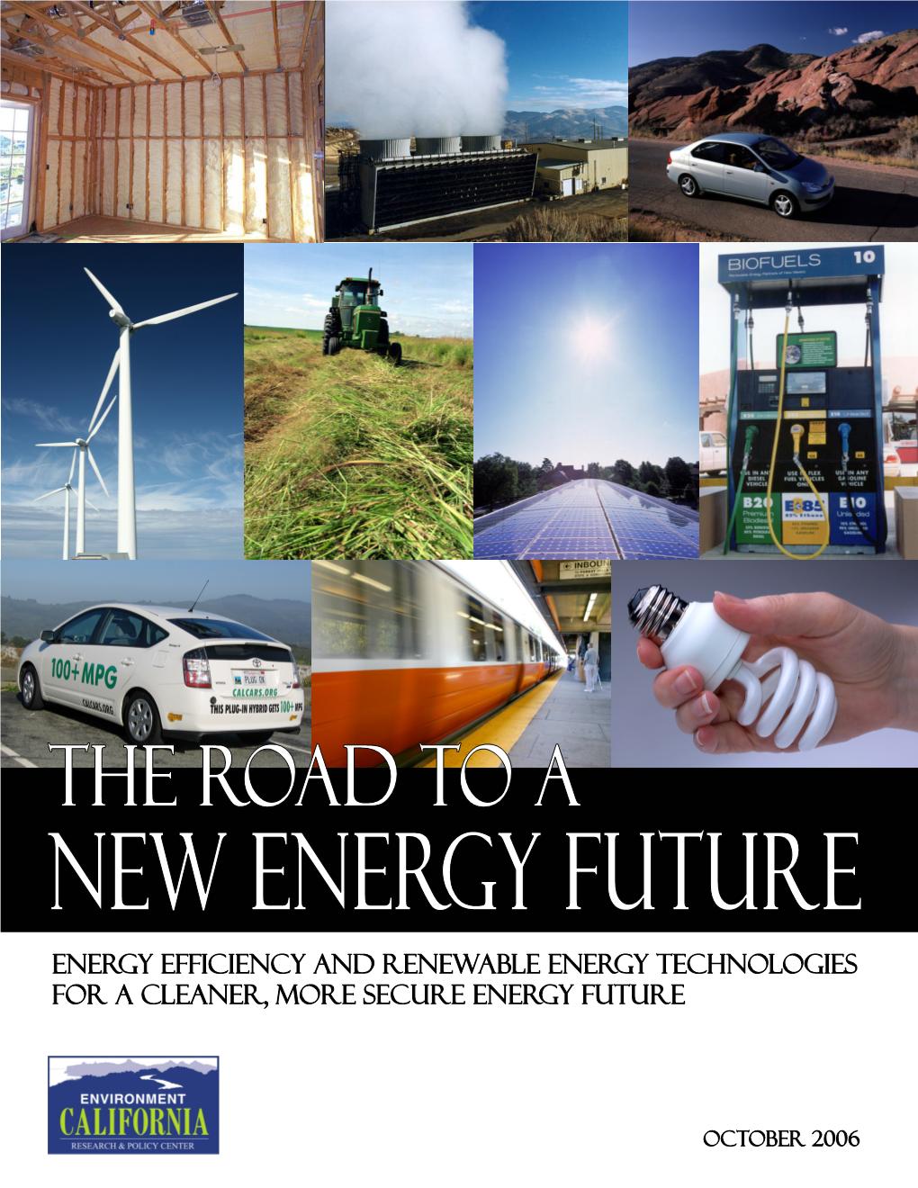 Energy Efficiency and Renewable Energy Technologies for a Cleaner, More Secure Energy Future