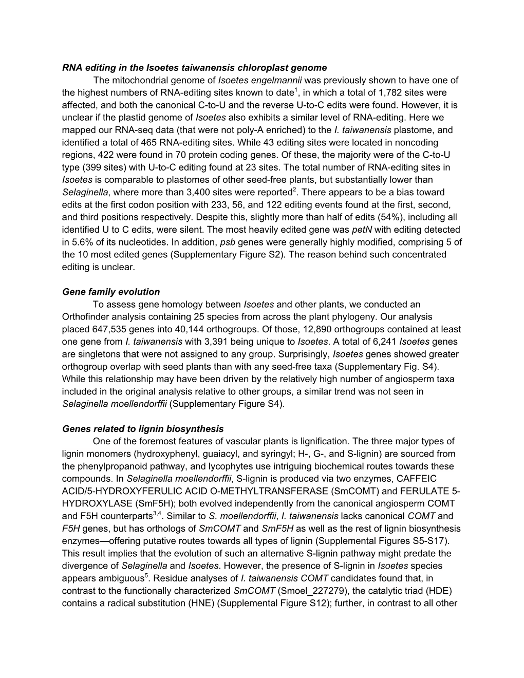 RNA Editing in the Isoetes Taiwanensis Chloroplast Genome the Mitochondrial Genome of Isoetes Engelmannii Was Previously Shown T