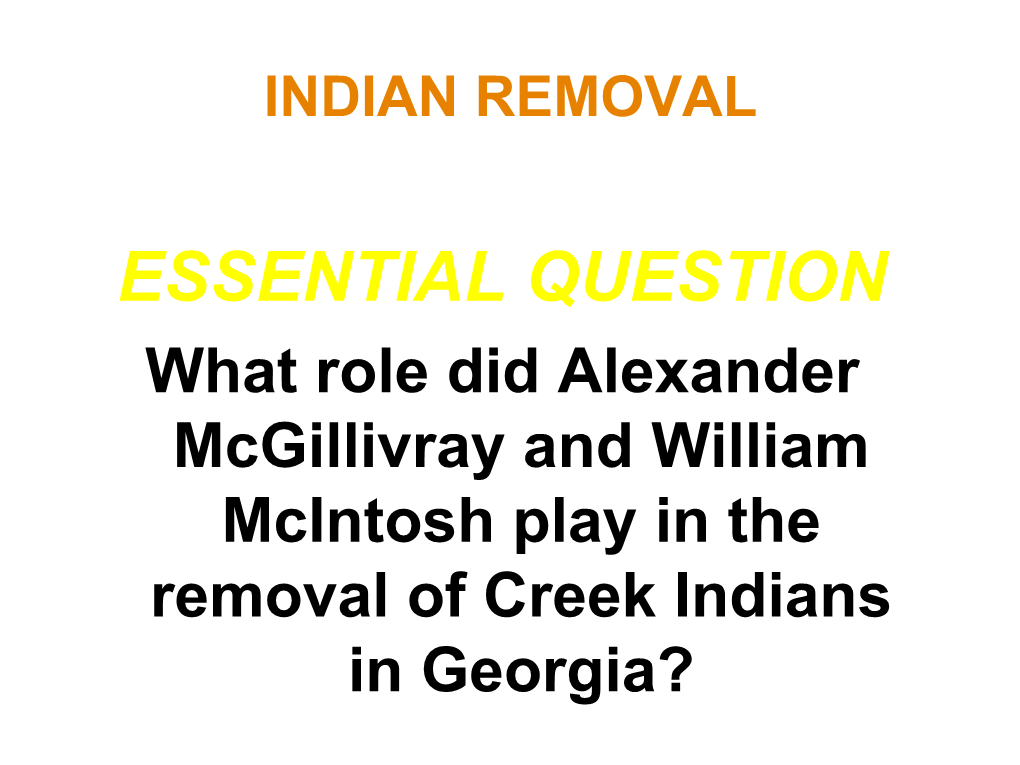 Ss8h5d Analyze the Events That Led to the Removal of Creeks And