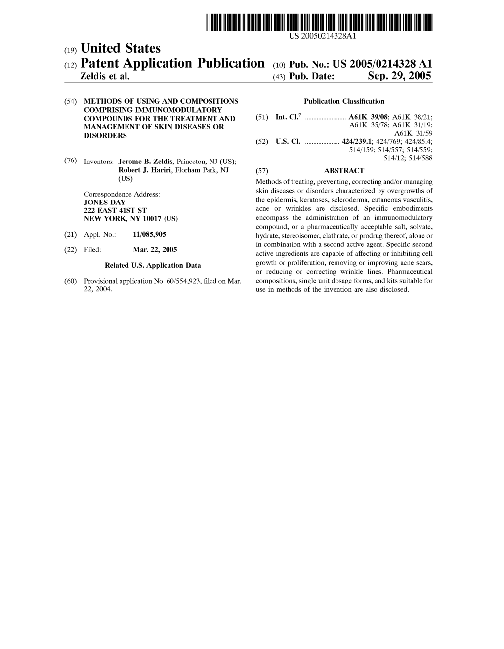 (12) Patent Application Publication (10) Pub. No.: US 2005/0214328A1 Zeldis Et Al