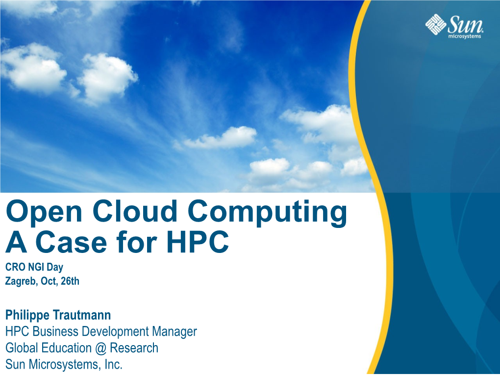 Open Cloud Computing a Case for HPC CRO NGI Day Zagreb, Oct, 26Th