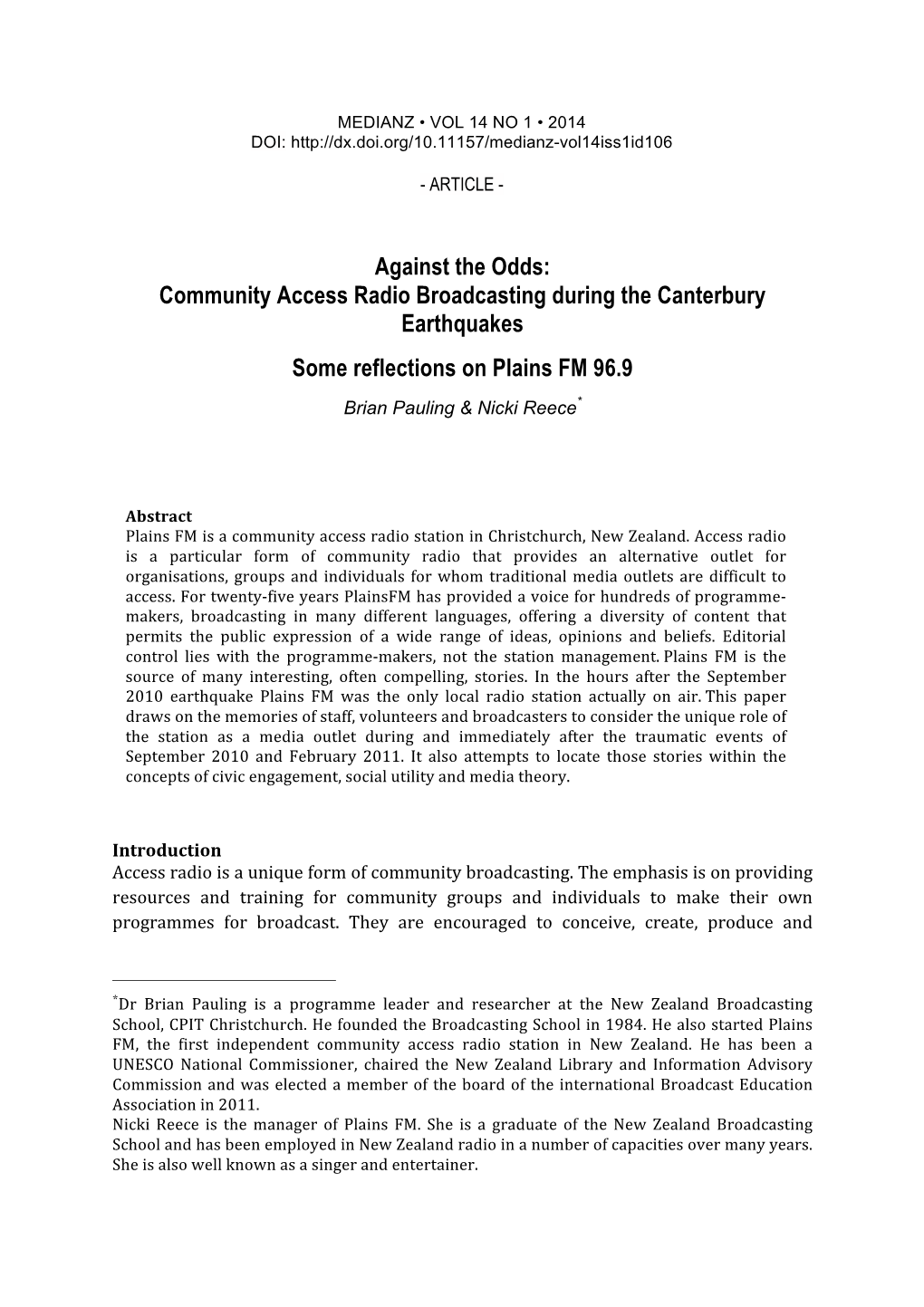 Against the Odds: Community Access Radio Broadcasting During the Canterbury Earthquakes Some Reflections on Plains FM 96.9 Brian Pauling & Nicki Reece*