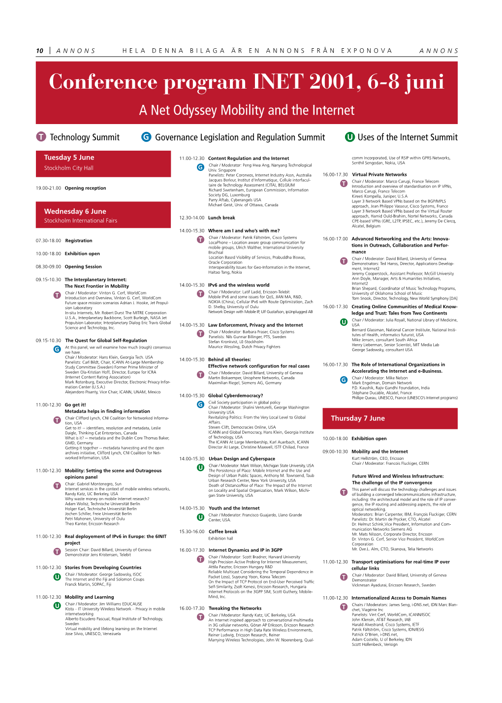 Conference Program INET 2001, 6-8 Juni a Net Odyssey Mobility and the Internet