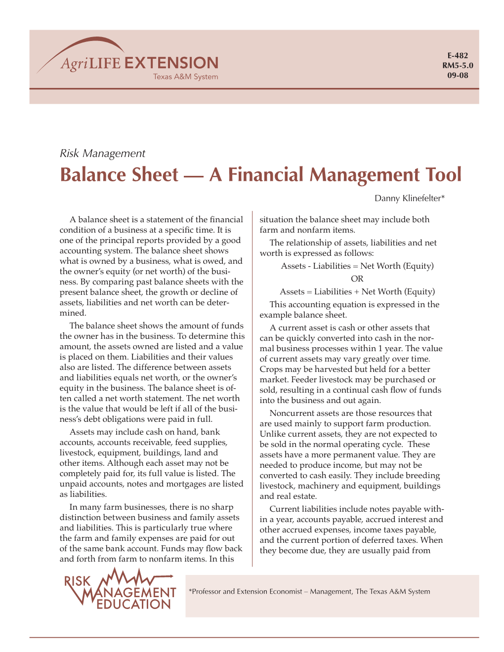 Balance Sheet — a Financial Management Tool Danny Klinefelter*