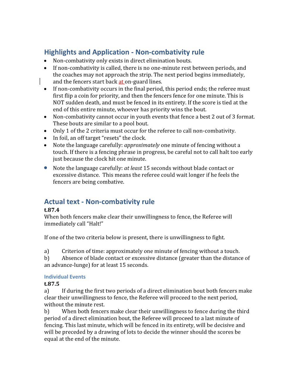 Highlights and Application - Non-Combativity Rule  Non-Combativity Only Exists in Direct Elimination Bouts