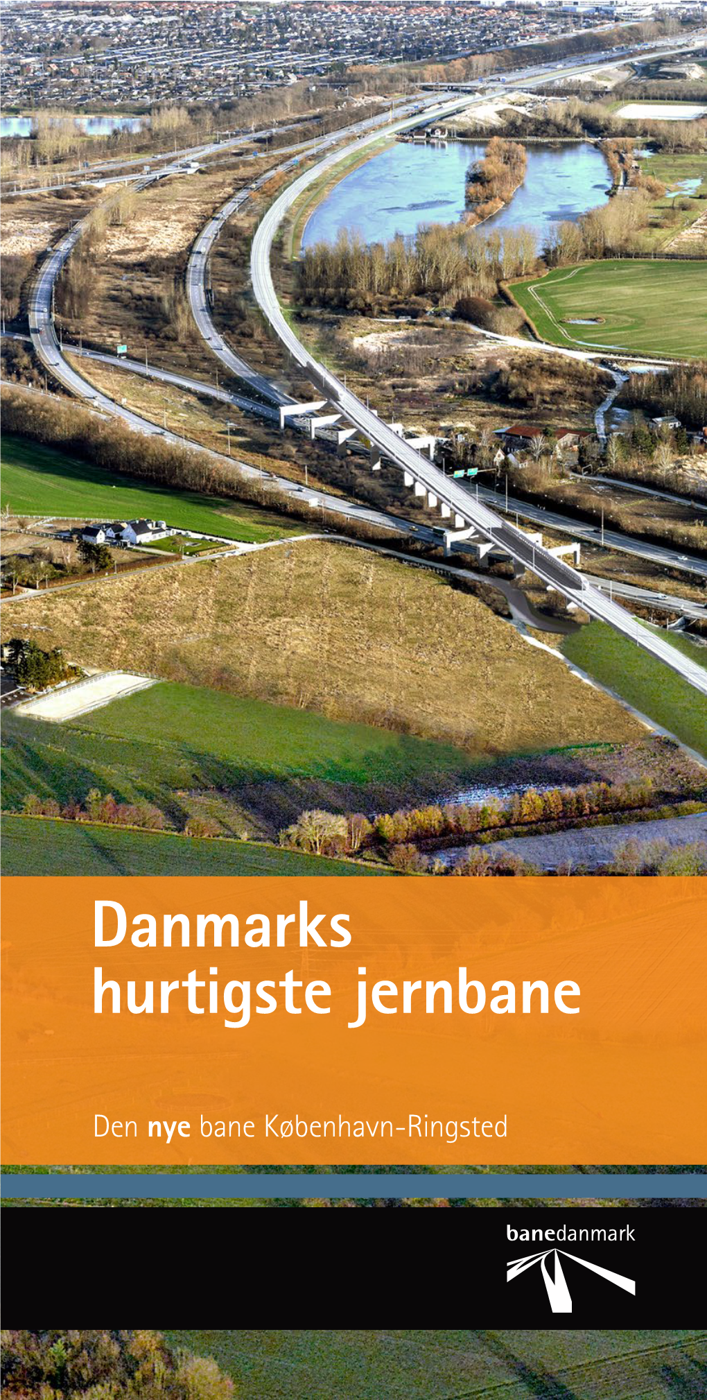 Danmarks Hurtigste Jernbane Færdig I 2018