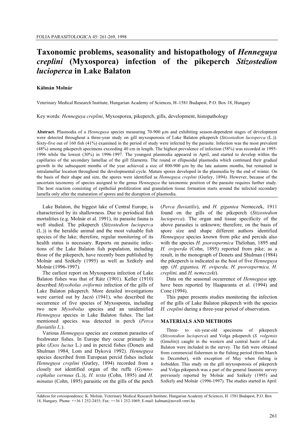 Taxonomic Problems, Seasonality and Histopathology of Henneguya Creplini (Myxosporea) Infection of the Pikeperch Stizostedion Lucioperca in Lake Balaton