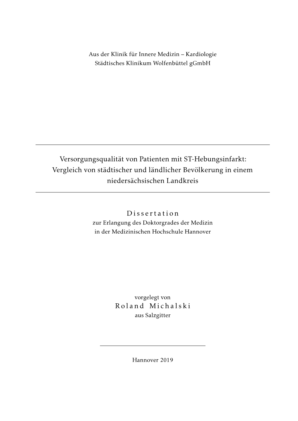 Versorgungsqualität Von Patienten Mit ST-Hebungsinfarkt: Vergleich Von Städtischer Und Ländlicher Bevölkerung in Einem Niedersächsischen Landkreis