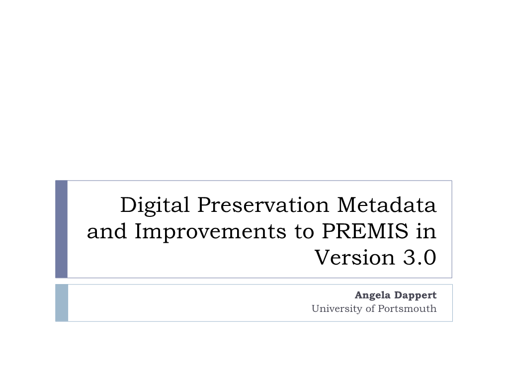 Digital Preservation Metadata and Improvements to PREMIS in Version 3.0