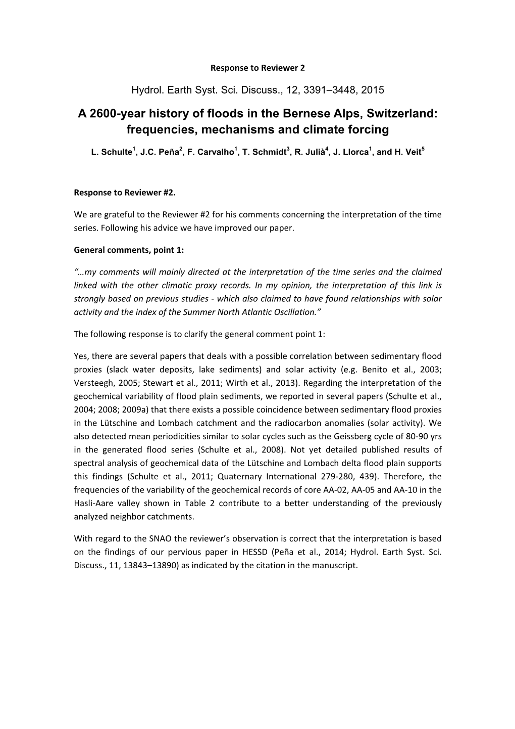 A 2600-Year History of Floods in the Bernese Alps, Switzerland: Frequencies, Mechanisms and Climate Forcing