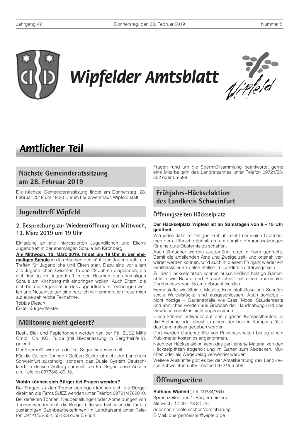 Wipfelder Amtsblatt Ähnliche Holzige Gartenabfälle Bis Zu Einem Durchmes- Erscheinungsweise: Jeweils Donnerstags Ser Von 15 Cm Angenommen Werden