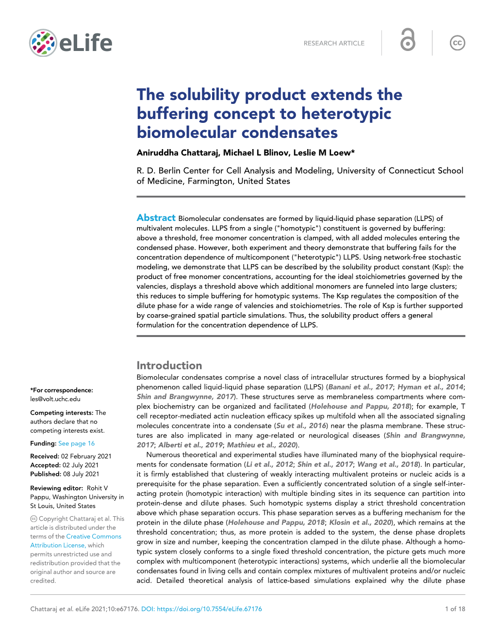 The Solubility Product Extends the Buffering Concept to Heterotypic Biomolecular Condensates Aniruddha Chattaraj, Michael L Blinov, Leslie M Loew*