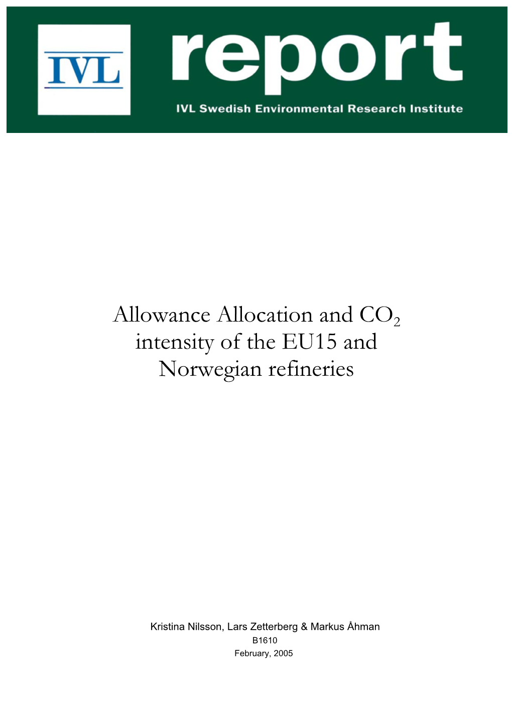Allowance Allocation and CO2 Intensity of the EU15 and Norwegian Refineries