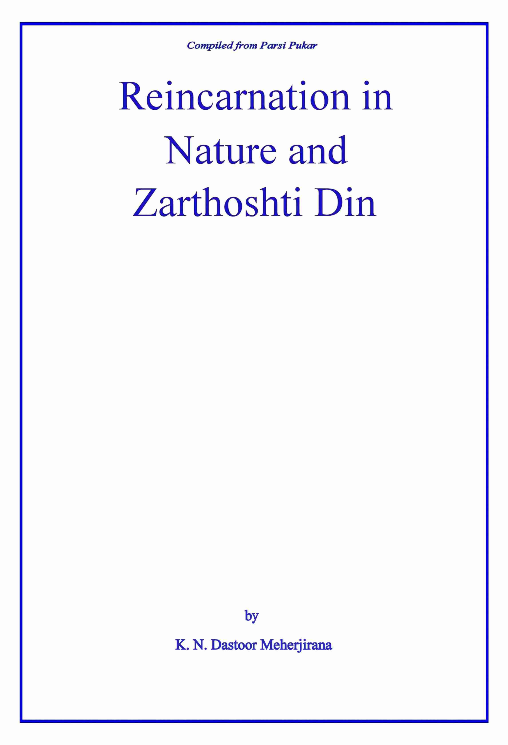 Reincarnation in Nature and Zarthoshti Din