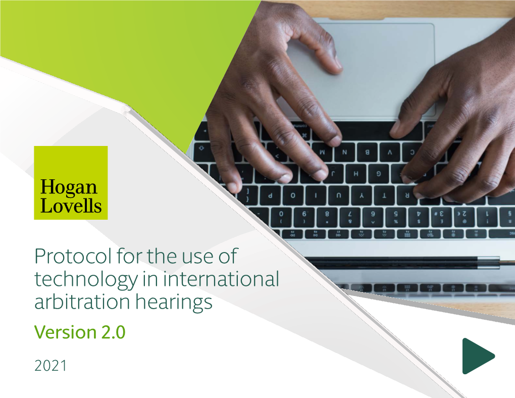 Protocol for the Use of Technology in International Arbitration Hearings Version 2.0