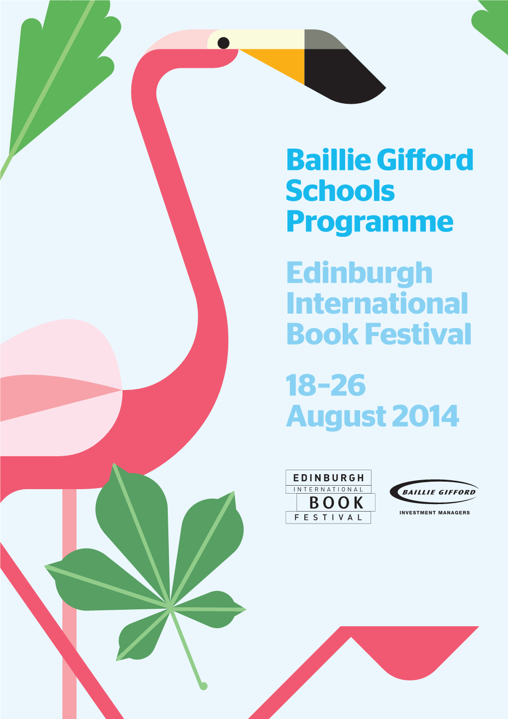 Baillie Gifford Schools Programme Edinburgh International Book Festival 18–26 August 2014