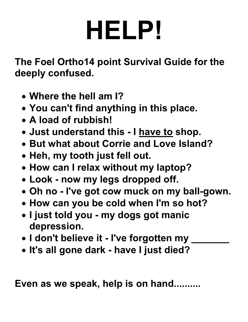 The Foel Ortho14 Point Survival Guide for the Deeply Confused. • Where
