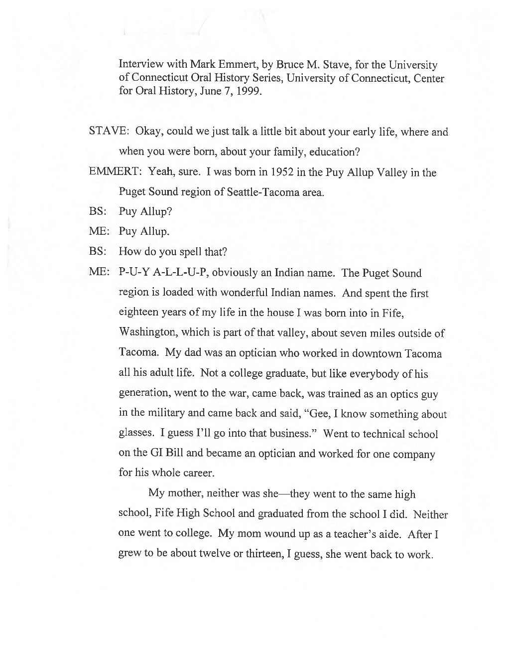 Interview with Mark Emmert, by Bruce M. Stave, for the University of Connecticut Oral History Series, University of Connecticut, Center for Oral History, June 7, 1999