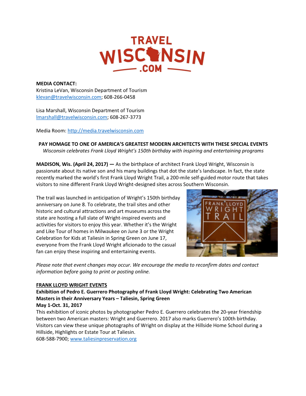 Kristina Levan, Wisconsin Department of Tourism Klevan@Travelwisconsin.Com; 608-266-0458