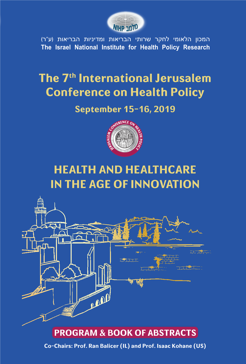 The 7Th International Jerusalem Conference on Health Policy September 15-16, 2019