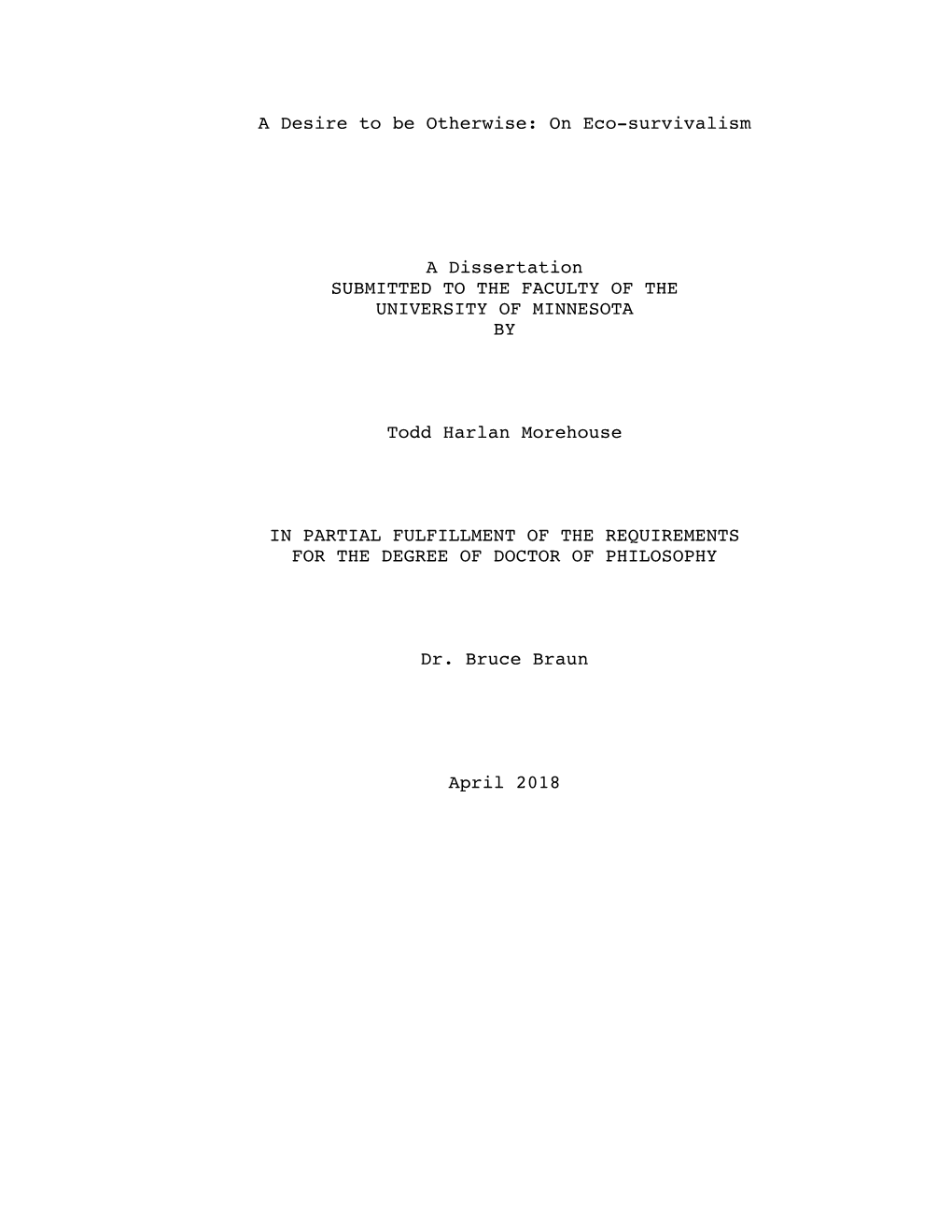 On Eco-Survivalism a Dissertation SUBMITTED to THE