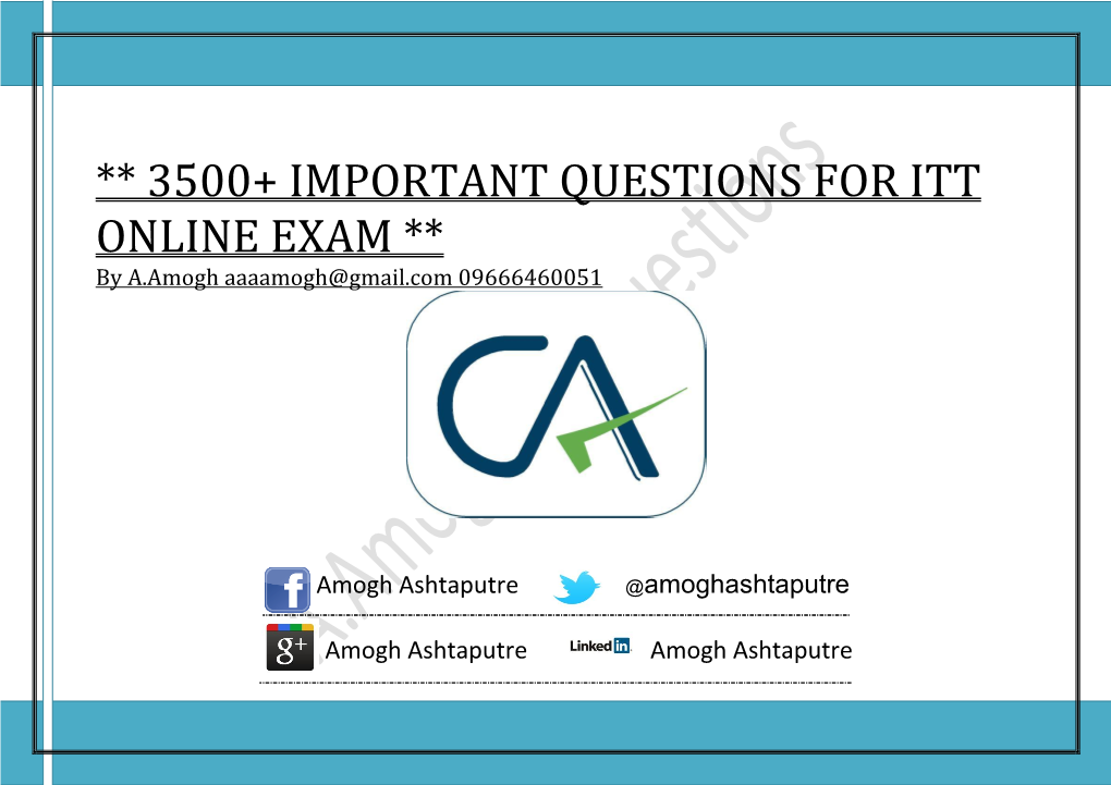 3500+ IMPORTANT QUESTIONS for ITT ONLINE EXAM ** by A.Amogh Aaaamogh@Gmail.Com 09666460051