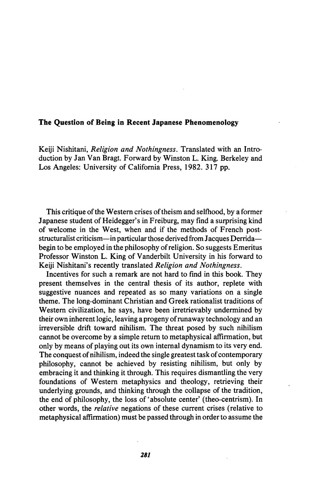 281 the Question of Being in Recent Japanese Phenomenology Keiji Nishitani, Religion and Nothingness. Translated with an Intro