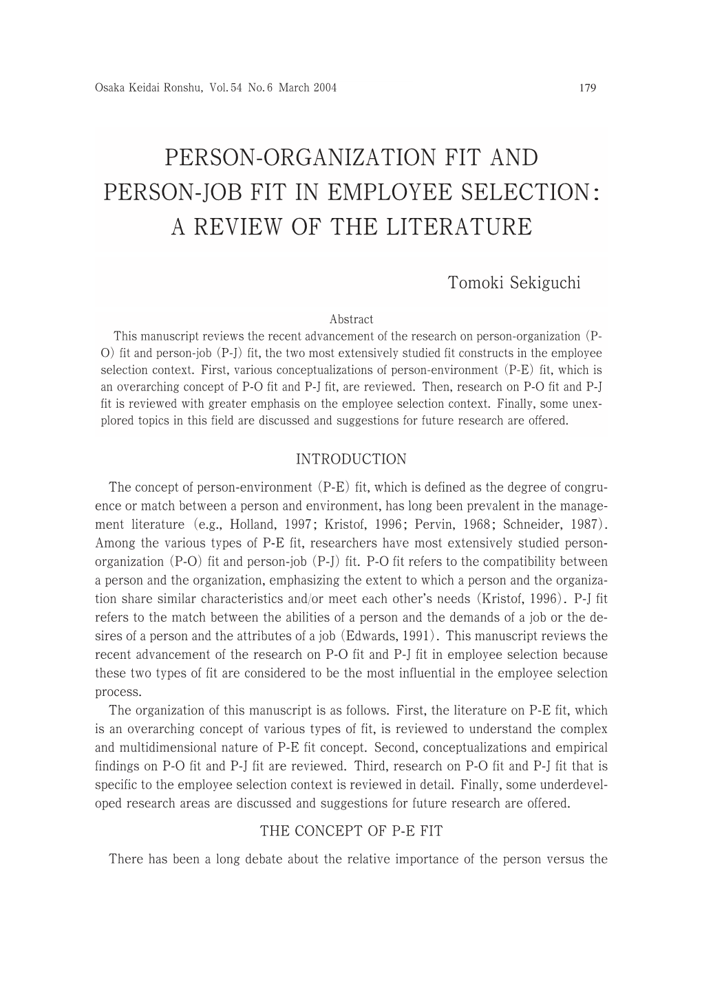 Person-Organization Fit and Person-Job Fit in Employee Selection : a Review of the Literature