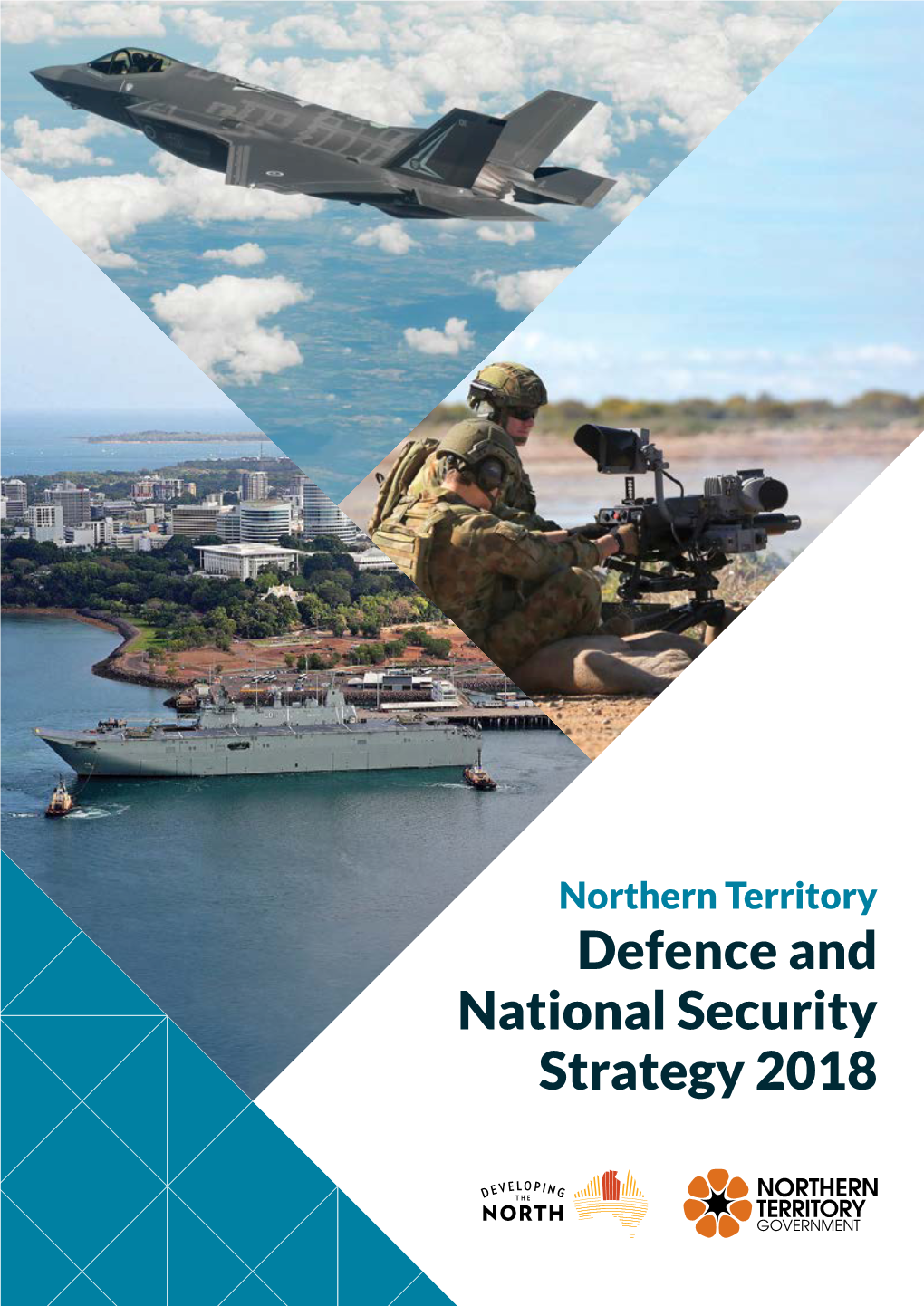 Northern Territory Defence and National Security Strategy 2018 Northern Territory Defence and 02 National Security Strategy 2018