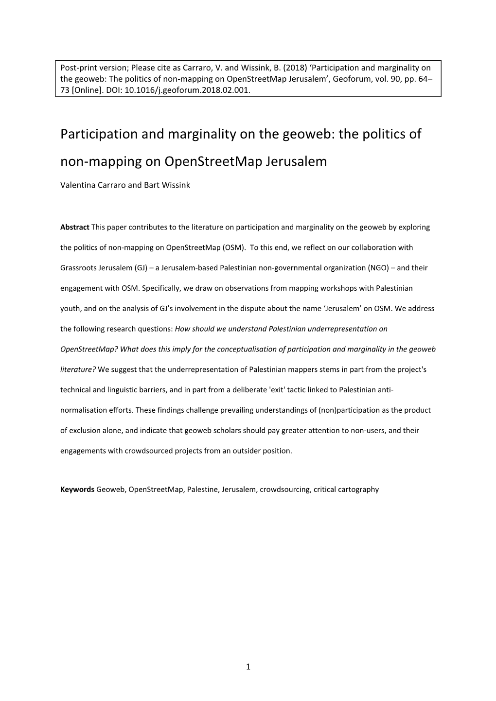 Participation and Marginality on the Geoweb: the Politics of Non-Mapping on Openstreetmap Jerusalem’, Geoforum, Vol