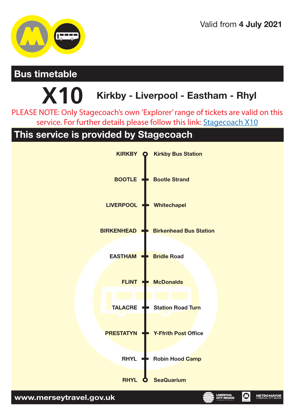 X10 Kirkby - Liverpool - Eastham - Rhyl PLEASE NOTE: Only Stagecoach’S Own ’Explorer’ Range of Tickets Are Valid on This Service